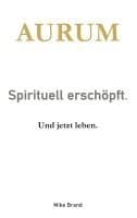 AURUM - Sprituell erschöpft.