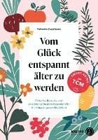 Vom Glück entspannt älter zu werden