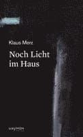 Noch Licht im Haus