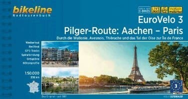 EuroVelo 3 - Pilger-Route: Von Aachen nach Paris