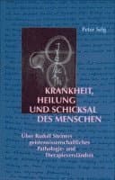 Krankheit, Heilung und Schicksal des Menschen