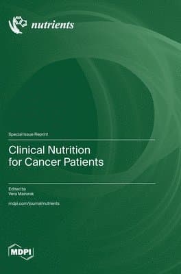 Clinical Nutrition for Cancer Patients