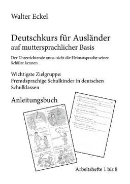 Deutschkurs für Ausländer auf muttersprachlicher Basis - Anleitungsbuch
