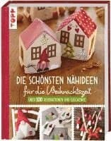 Die schönsten Nähideen für die Weihnachtszeit