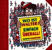 Wo ist Walter? Einfach überall