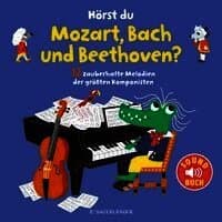 Hörst du Mozart, Bach und Beethoven? (Soundbuch)
