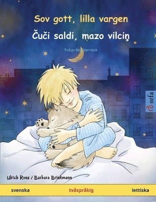 Sov gott, lilla vargen - Čuči saldi, mazo vilciņ (svenska - lettiska)