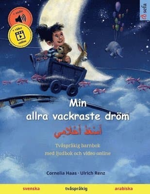 Min allra vackraste dröm - أَسْعَدُ أَحْلَامِي (svenska - arabiska)