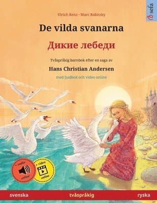 De vilda svanarna - Дикие лебеди (svenska - ryska)