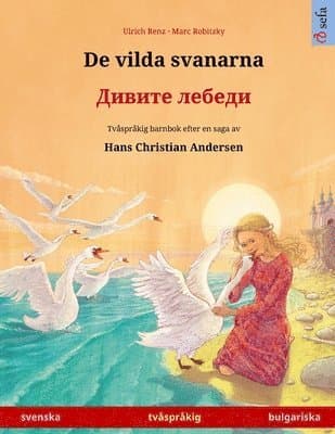 De vilda svanarna - Дивите лебеди (svenska - bulgariska)