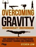Overcoming Gravity - Schwerkraft überwinden