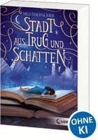 Stadt aus Trug und Schatten (Eisenheim-Dilogie, Band 1)