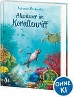 Das geheime Leben der Tiere (Ozean) - Abenteuer im Korallenriff