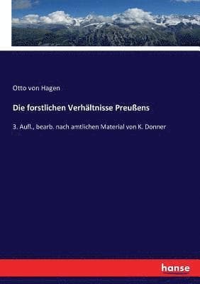 forstlichen Verhältnisse Preußens