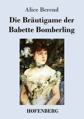 Bräutigame der Babette Bomberling