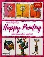 Happy Painting: Das Grundlagenbuch