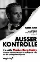 Außer Kontrolle: Die Akte Marius Borg Høiby