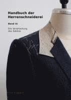 Handbuch der Herrenschneiderei, Band 2 - Die Verarbeitung des Sakkos