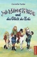 Die Wilden Hühner 4. Die Wilden Hühner und das Glück der Erde