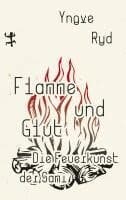 Flamme und Glut