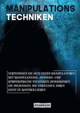 Manipulations Techniken
