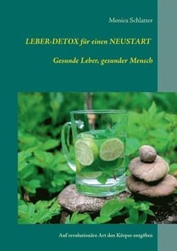 Leber-Detox für einen Neustart Gesunde Leber, gesunder Mensch