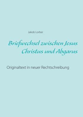 Briefwechsel zwischen Jesus Christus und Abgarus
