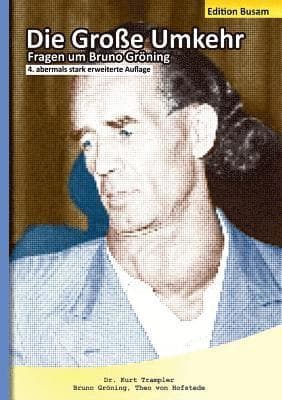 Große Umkehr - Fragen um Bruno Gröning - Edition Busam