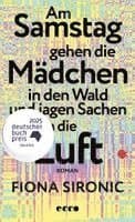 Am Samstag gehen die Mädchen in den Wald und jagen Sachen in die Luft