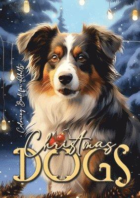 Christmas Dogs Coloring Book for Adults