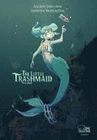 The Little Trashmaid