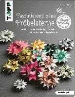 Faszinierend neue Fröbelsterne (kreativ.kompakt)