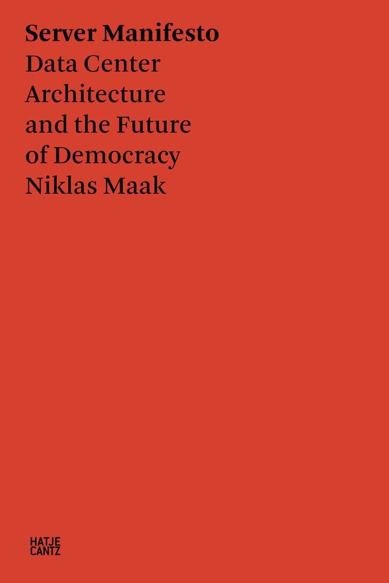 Niklas Maak: Server Manifesto