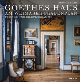 Goethes Haus Am Weimarer Frauenplan: Fassade Und Bildprogramme