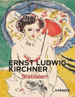 Ernst Ludwig Kirchner: Stationen