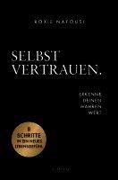Selbstvertrauen. Erkenne deinen wahren Wert