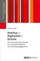 Habitus - Digitalität - Schule