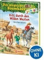 Das magische Baumhaus junior 10 - Ritt durch den Wilden Westen