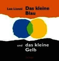 Das kleine Blau und das kleine Gelb