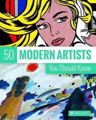 50 Modern Artists You Should Know