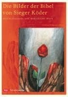 Die Bilder der Bibel von Sieger Köder