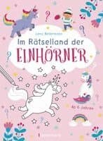 Im Rätsel-Land der Einhörner. Ab 6 Jahren