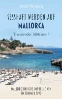 Sesshaftwerden auf Mallorca - Traum oder Albtraum?
