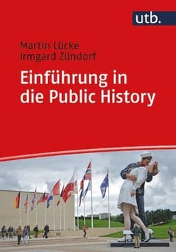 Einfuhrung in Die Public History