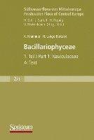 Süßwasserflora Von Mitteleuropa, Bd. 02/1: Bacillariophyceae, 1. Teil: Naviculaceae, A: Text; B: Tafeln