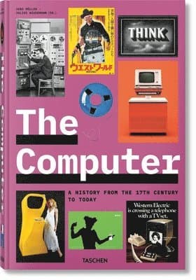 Computer. A History from the 17th Century to Today