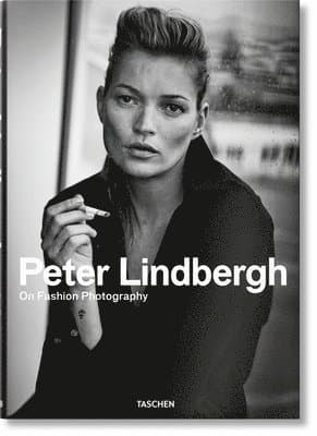Peter Lindbergh. On Fashion Photography