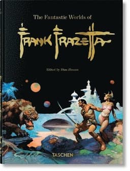 Fantastic Worlds of Frank Frazetta. 45th Ed.