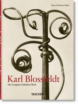Karl Blossfeldt. The Complete Published Work. 45th Ed.