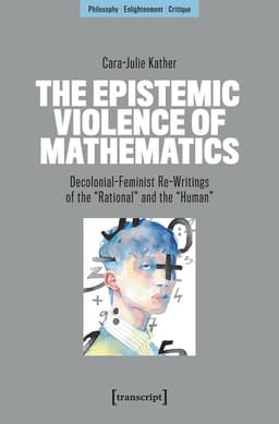 Epistemic Violence of Mathematics